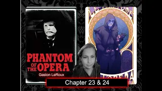 Gaston LeRoux The Phantom of The Opera Chapter 23 & 24