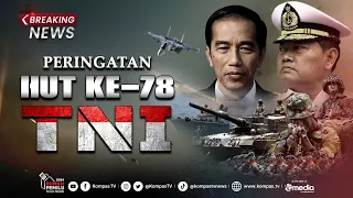 BREAKING NEWS - Presiden Jokowi Pimpin Upacara Peringatan HUT ke-78 TNI