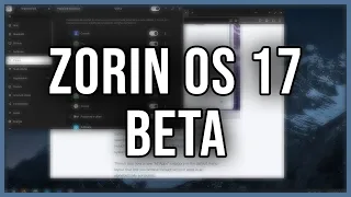 RIPROVO LA MIA DISTRO PREFERITA DOPO 2 ANNI... - Zorin OS 17 Beta