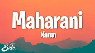 Karun - Maharani (Lyrics) (feat. Arpit Bala, ReVo LEKHAK)