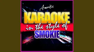 If You Think You Know How to Love Me (In the Style of Smokie) (Instrumental Version)