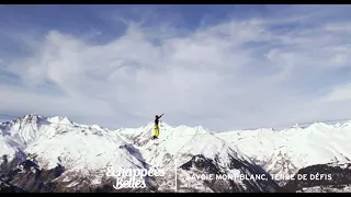 Savoie Mont Blanc, terre de défis - Échappées belles