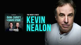 Kevin Nealon | Full Episode | Fly on the Wall with Dana Carvey and David Spade