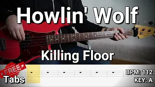 Howlin' Wolf - Killing Floor (Bass Cover) Tabs