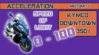 Stock KYMCO Downtown 350i Acceleration 0 – 100 kph [ MOTOMITY ] Przyspieszenie 0 - 100 kmh