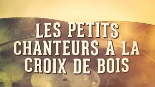 Les Petits Chanteurs à la Croix de Bois, Vol. 1 « Les choeurs d'enfants de France » (Album)