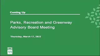 Raleigh Parks, Recreation and Greenway Advisory Board Meeting - March 17, 2022
