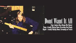 Nirvana - Dont Want It All - Full Band (AKA Seed, Spectre, Misery Loves Company) Cover by To Boddah