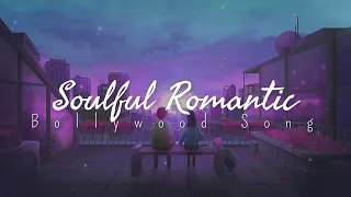 Soulful Romantic Hindi acoustic unplugged songs playlist | midnight relaxing Hindi love songs |relax