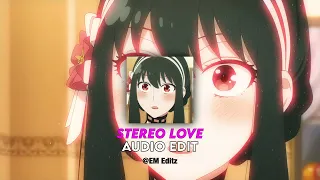 Stereo Love Slowed [Edit Audio]