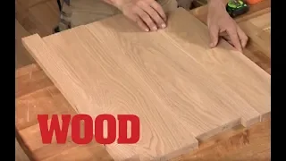 How To Make Flat, Wide Panels - WOOD magazine