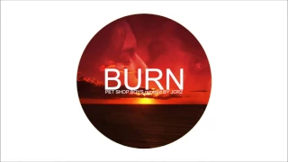 Pet Shop Boys - Burn (JCRZ Alternate 'Romeo & Juliet'  2-in-1 Remix)