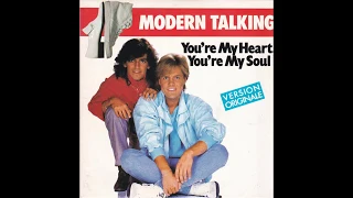 Modern Talking - You're My Heart, You're My Soul (1984 Single Version) HQ