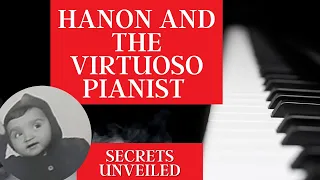 Hanon Exercises: The Virtuoso Pianist and the Ultimate Finger Training's Secrets Unveiled