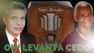 OH LEVANTA CEDO - JAIR E HOSANA __ TEMPO RECORDAR - MUSEUMPC.COM.BR