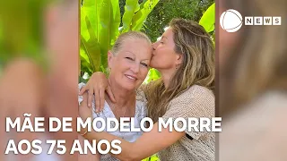 Mãe de Gisele Bündchen morre aos 75 anos