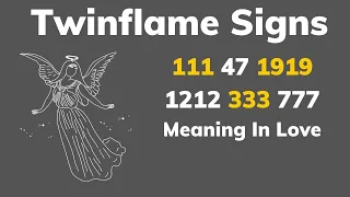 Twin Flame Connection |  Seeing Repeat Angel Numbers Meaning 111 47 1919 1212 333 777 in Life Love