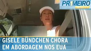 Gisele Bundchen é flagrada chorando em abordagem policial nos EUA | Primeiro Impacto (26/04/24)