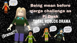 DOING THE BE MEAN CHALLENGE BEFORE MERGE IN TOTAL ROBLOX DRAMA! *Drama* *Accusations* AND MORE!!