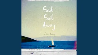 Sail, Sail Away