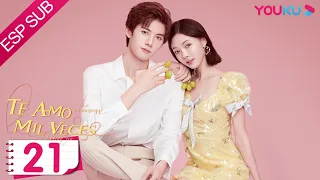 ESPSUB [Te amo mil veces] EP21 | Drama de ROMANCE | Deng Chaoyuan / Zhang Xiye | YOUKU