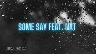 Some Say~Nat (Dj Schraube Remix)