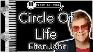 Circle Of Life - Elton John - Piano Karaoke Instrumental