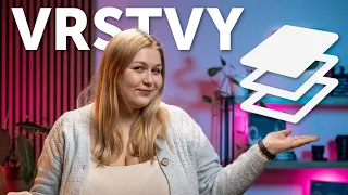 VRSTVY: Co to je a jak na ně?