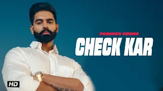 Check Kar Parmish Verma | Check Kar Gabru Di Boli Check Kar | Check Kar Mundeya Di Tu Age