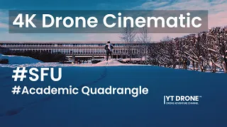4K SFU Cinematic by Drone
