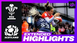 WHAT A WIN🔥 | WALES V SCOTLAND |  EXTENDED HIGHLIGHTS