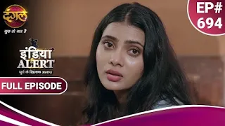 India Alert | इंडिया अलर्ट | Raat Ki Rani | रात की रानी | New Episode 694