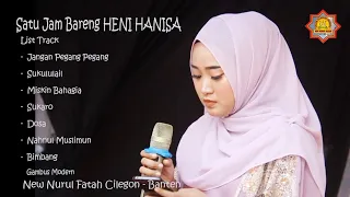 SATU JAM BARENG HENI HANISA Orkes Gambus Modern NEW NURUL FATAH Cilegon - Banten