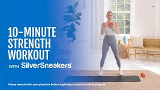 10 Minute Strength Workout for Seniors | SilverSneakers