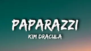 Kim Dracula - Paparazzi (Lyrics)