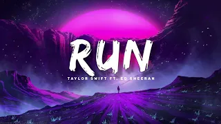 Taylor Swift ft. Ed Sheeran - Run (Taylor's Version) (From The Vault) (Lyrics)