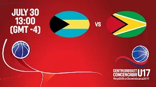 Bahamas vs Guyana - 7th Place Game - Full Game - Centrobasket U17 2017