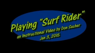 How to Play "Surf Rider" - An Instructional Video