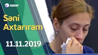 Səni Axtarıram  11.11.2019