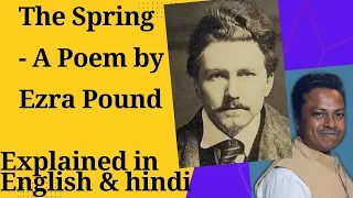 The Spring - A Poem by Ezra Pound | Explained in English and Hindi |