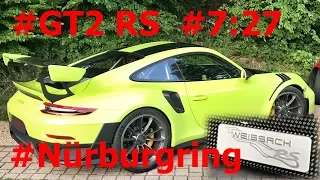 My First Lap ever in a GT2RS - Nürburgring Nordschleife BTG 7:27