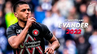 Evander 2022 ► Amazing Skills, Assists & Goals - FC Midtjylland | HD