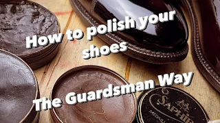 How to Bull (polish) your shoes like a British Army Guardsman 💂🏻