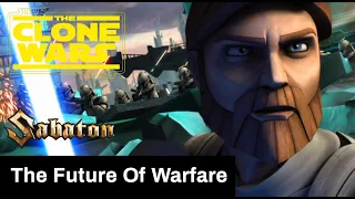 The Battle of Christophsis - The Future Of Warfare - SABATON / A Star Wars The Clone Wars Edit