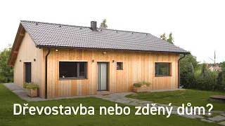 Dřevostavba nebo zděný dům?