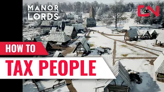 How to Tax People Manor Lords Money Guide