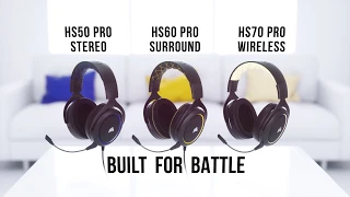 CORSAIR HS50, HS60, and HS70 PRO Gaming Headsets - Crafted for Comfort, Built for Battle