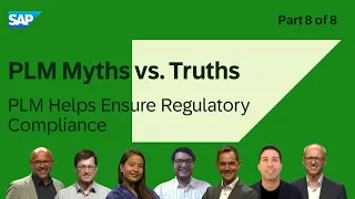 PLM Myths vs. Truths - Part 8 - PLM can help ensure regulatory compliance