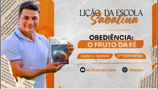 Lição da Escola Sabatina, Quinta 02/05/2024 "Somente Cristo, Somente a Graça" com Pr Dudu.