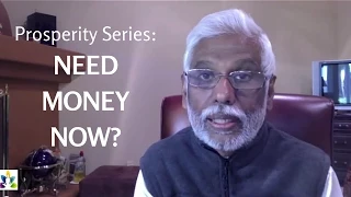 Prosperity Video: Need Money Now? The Power of Your Consciousness